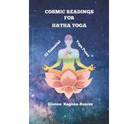 Cosmic Readings for Hatha Yoga: 52 Essential Yoga Poses (Black & White Interior)
