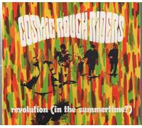 Cosmic Rough Riders - Revolution (In The Summertime?)