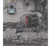 Cosmic Rough Riders - When You Come Around [Vinyl Single] [VINYL]
