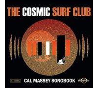 Cosmic Surf Club, The - Cal Massey Songbook