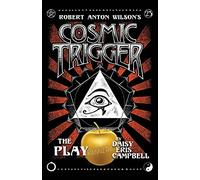 Cosmic Trigger the Play
