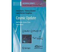 Cosmic Update: Dark Puzzles. Arrow of Time. Future History (Multiversal Journeys)