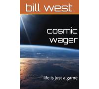 cosmic wager: life is just a game