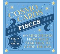 Cosmo Cards: Pisces: 60 Mini Memos from Your Star Sign to Guide the Day