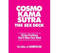 Cosmo Kama Sutra The Sex Deck : 99 Sex Positions That’ll Blow Your Mind