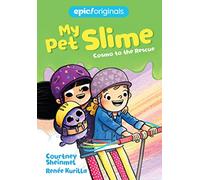 Cosmo to the Rescue (My Pet Slime Book 2)