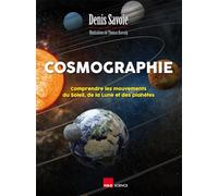 Cosmographie - comprendre les mouvements du Soleil, de la Lune et des planètes
