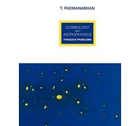 Cosmology and Astrophysics through Problems