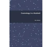 Cosmology in a Nutshell