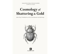 Cosmology of Shattering and Gold: Elden Ring: 11 Meditations on the Lands Between and Mythology (Unofficial Fan Analysis)