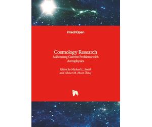 Cosmology Research - Addressing Current Problems with Astrophysics