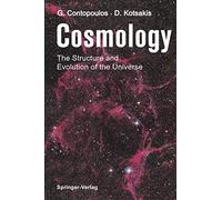Cosmology – The Structure and Evolution of the Universe