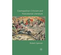 Cosmopolitan Criticism and Postcolonial Literature