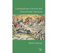 Cosmopolitan Criticism and Postcolonial Literature