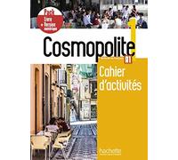 Cosmopolite 1 - Pack Cahier + Version numérique (A1): Cahier d'activites 1 + manuel numerique