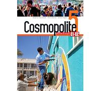 Cosmopolite: Livre de l'eleve 5 + audio/video telechargeables