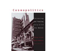 Cosmopolitics: Thinking and Feeling beyond the Nation: 14 (Studies in Classical Philology)