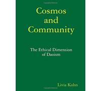 Cosmos and Community: The Ethical Dimension of Daoism