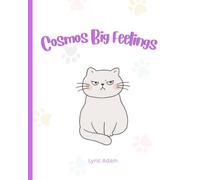 Cosmos Big Feelings - Regulating feelings book for kids (Hello, Cosmo!)
