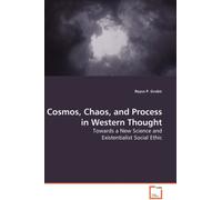 Cosmos, Chaos, and Process in Western Thought
