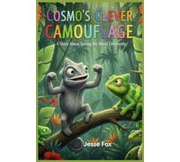 Cosmo's Clever Camouflage: A Story About Seeing the World Differently
