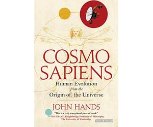 Cosmosapiens: Human Evolution from the Origin of the Universe by John Hands (2016-02-16)