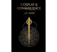 Cosplay & Consequence (The Fandom Narratives)