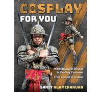 Cosplay for You : Personalized Design in Crafting Costumes; from Concept to Creation