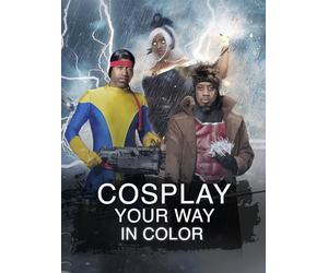 Cosplay Your Way: In Color