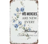 Cosrkee Vintage Metal Sign His Mercies Are New Every Morning Lamentations 3 23 Tin Painting Flower Wall Decorative For Home Gate Garden Bars Cafes Office Store Pubs Club 8x12 Inch