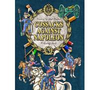 COSSACKS AGAINST NAPOLEON. Coloring book