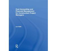 Cost Accounting and Financial Management for Construction Project Managers