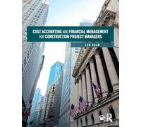 Cost Accounting and Financial Management for Construction Project Managers - Routledge