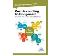 Cost Accounting & Management Essentials You Always Wanted To Know: 2
