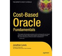 Cost-Based Oracle Fundamentals (Expert's Voice in Oracle)