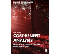 Cost-Benefit Analysis : Financial and Economic Appraisal Using Spreadsheets