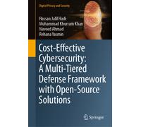 Cost-Effective Cybersecurity: A Multi-Tiered Defense Framework with Open-Source Solutions