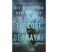 Cost of Betrayal: Three Romantic Suspense Novellas
