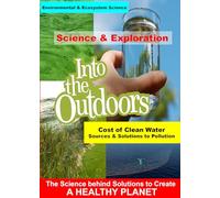 Cost of Clean Water - Sources & Solutions to Pollution