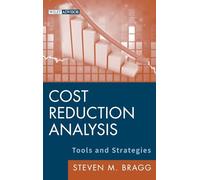 Cost Reduction Analysis: Tools and Strategies: 7 (Wiley Corporate F&A)