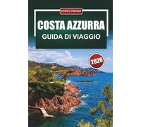 COSTA AZZURRA Guida di viaggio 2026: Pianificazione pratica della Costa Azzurra per visitatori alla prima esperienza con una ripartizione onesta del budget