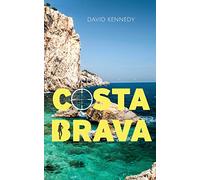 Costa Brava: A crime thriller set on the Mediterranean coast