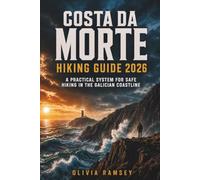 COSTA DA MORTE HIKING GUIDE 2026: A Practical System For Safe Hiking in The Galician Coastline
