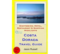 Costa Dorada Travel Guide: Sightseeing, Hotel, Restaurant & Shopping Highlights