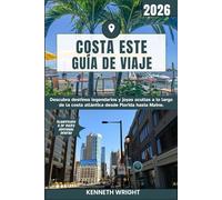 COSTA ESTE GUÍA DE VIAJE 2026: Descubra destinos icónicos y tesoros ocultos a lo largo de la costa atlántica, desde Florida hasta Maine.