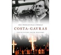 Costa-Gavras: Encounters with History