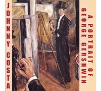 Costa, Johnny - A Portrait Of George Gershwin