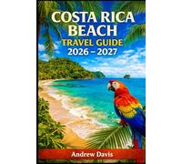 Costa Rica Beach Travel Guide 2026 - 2027 (World's Best Beach Vacation)