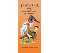 Costa Rica: Birds, Pacific Lowlands and the Pacific Coast