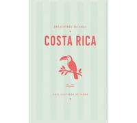 COSTA RICA: Guía ilustrada de fauna (Encuentros Salvajes)